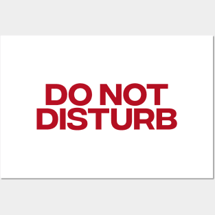 Do Not Disturb Slogan Posters and Art